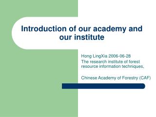 Introduction of our academy and our institute