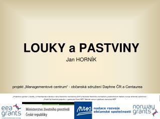 LOUKY a PASTVINY