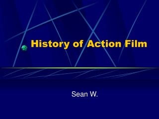 History of Action Film