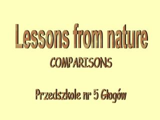 Lessons from nature