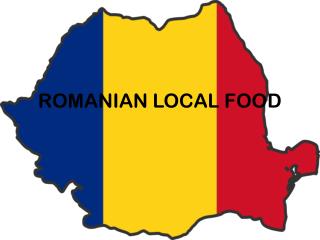 ROMANIAN LOCAL FOOD