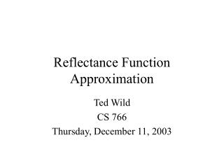 Reflectance Function Approximation