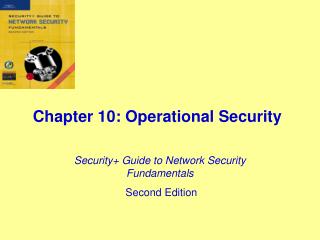 Chapter 10: Operational Security