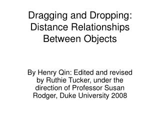 Dragging and Dropping: Distance Relationships Between Objects