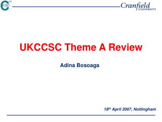 UKCCSC Theme A Review