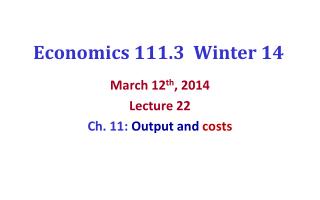 Economics 111.3 Winter 14
