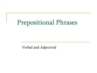 Prepositional Phrases