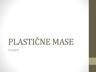 PLASTIČNE MASE