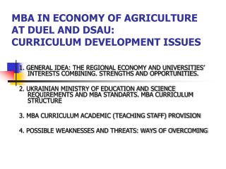 MBA IN ECONOMY OF AGRICULTURE AT DUEL AND DSAU: CURRICULUM DEVELOPMENT ISSUES