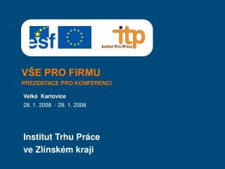 VŠE PRO FIRMU PREZENTACE PRO KONFERENCI