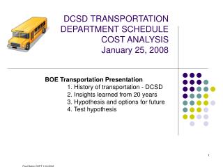 DCSD TRANSPORTATION DEPARTMENT SCHEDULE COST ANALYSIS January 25, 2008