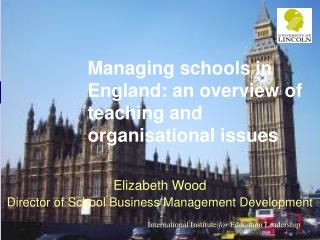 Managing schools in England: an overview of teaching and organisational issues