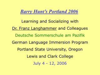Barry Hunt’s Portland 2006