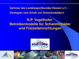 H.P. Vogelhofer: Betreibermodelle für Schwimmbäder und Freizeiteinrichtungen