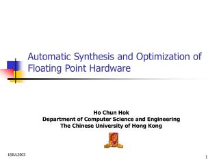 Automatic Synthesis and Optimization of Floating Point Hardware