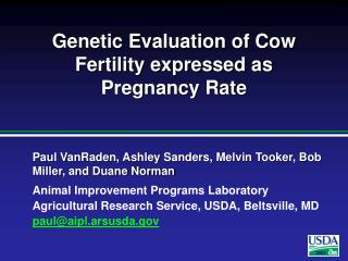 Genetic Evaluation of Cow Fertility expressed as Pregnancy Rate