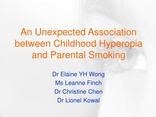 An Unexpected Association between Childhood Hyperopia and Parental Smoking