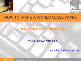 HOW TO WRITE A WORLD CLASS PAPER