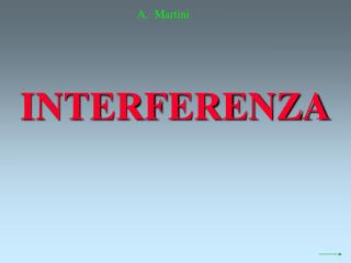 INTERFERENZA