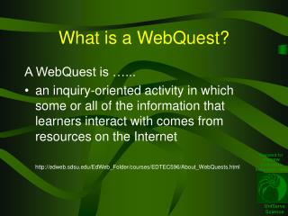 What is a WebQuest?