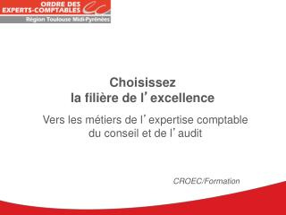 Choisissez la filière de l ’ excellence