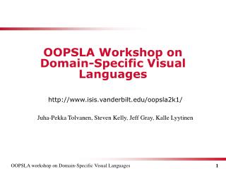 OOPSLA Workshop on Domain - Specific Visual Languages