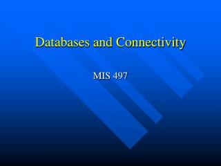 Databases and Connectivity