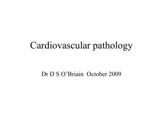 Cardiovascular pathology