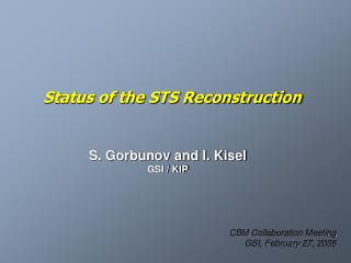 Status of the STS Reconstruction