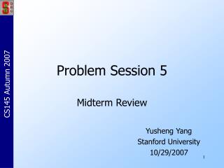 Problem Session 5