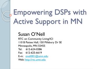 Empowering DSPs with Active Support in MN