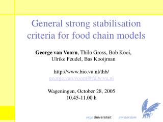General strong stabilisation criteria for food chain models