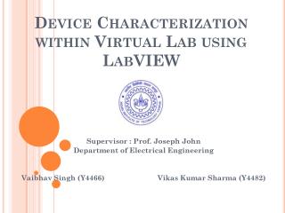 Device Characterization within Virtual Lab using LabVIEW