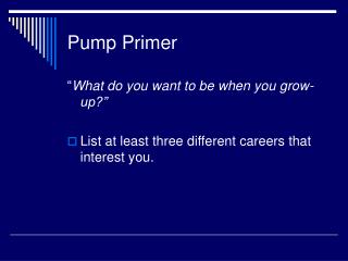 Pump Primer