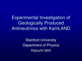 Experimental Investigation of Geologically Produced Antineutrinos with KamLAND