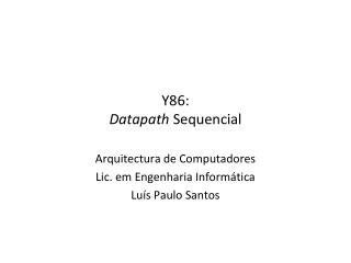 Y86: Datapath Sequencial