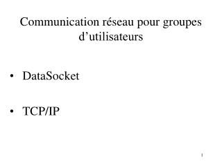 Communication réseau pour groupes d’utilisateurs