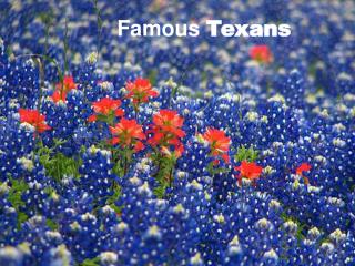 Famous Texans