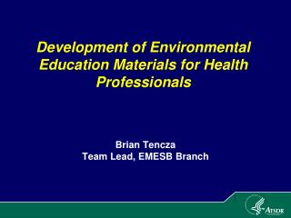 Development of Environmental Education Materials for Health Professionals