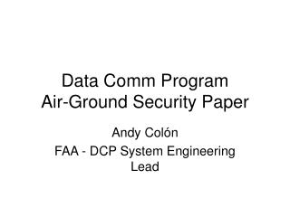 Data Comm Program Air-Ground Security Paper