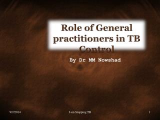 Role of General practitioners in TB Control