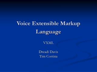 Voice Extensible Markup Language