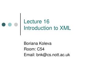 Lecture 16 Introduction to XML