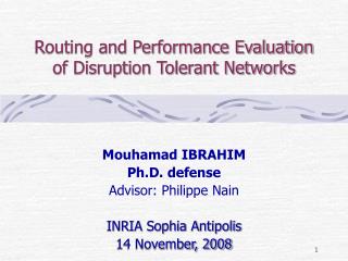 Routing and Performance Evaluation of Disruption Tolerant Networks