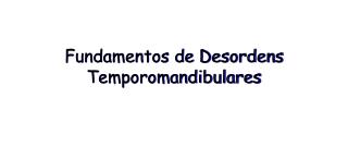 Fundamentos de Desordens Temporomandibulares