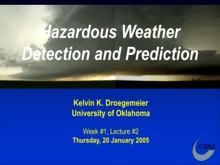 Hazardous Weather Detection and Prediction