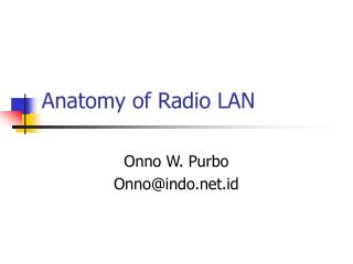 Anatomy of Radio LAN