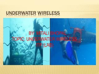 UNDERWATER WIRELESS