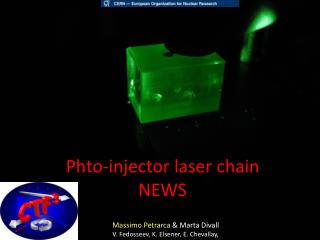 Phto -injector laser chain NEWS