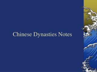 Chinese Dynasties Notes